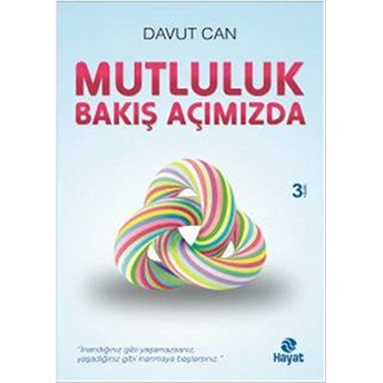 Mutluluk Bakış Açımızda Davut Can