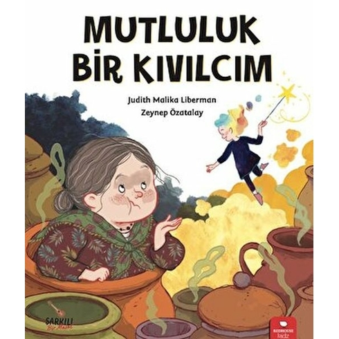 Mutluluk Bir Kıvılcım - Judith Malika Liberman