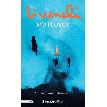 Mutluluk - Ciltli Zülfü Livaneli