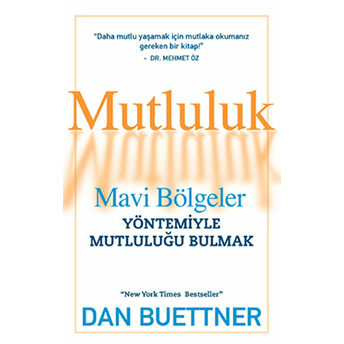 Mutluluk Dan Buettner