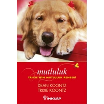 Mutluluk Dean Koontz