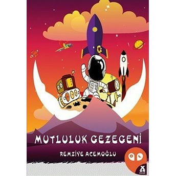 Mutluluk Gezegeni - Remziye Acemoğlu