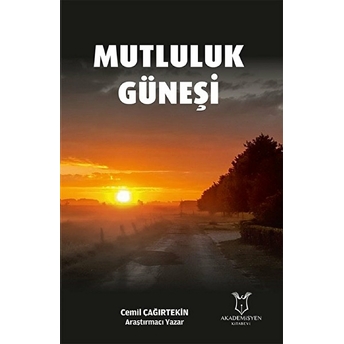 Mutluluk Güneşi - Cemil Çağırtekin