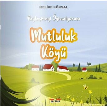 Mutluluk Köyü Melike Köksal