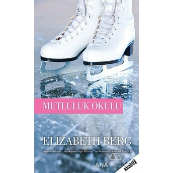 Mutluluk Okulu Elizabeth Berg