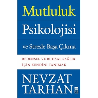 Mutluluk Psikolojisi Prof. Dr. Nevzat Tarhan