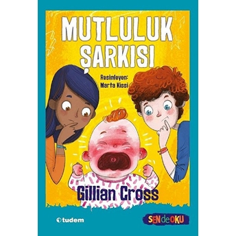 Mutluluk Şarkısı Gillian Cross