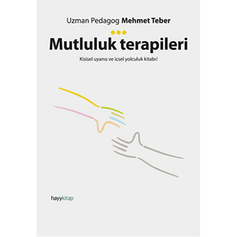 Mutluluk Terapileri Mehmet Teber