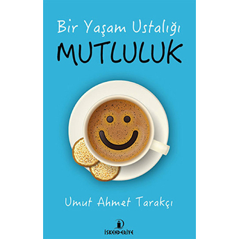 Mutluluk Umut Ahmet Tarakçı