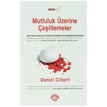 Mutluluk Üzerine Çeşitlemeler Ciltli Daniel Gilbert