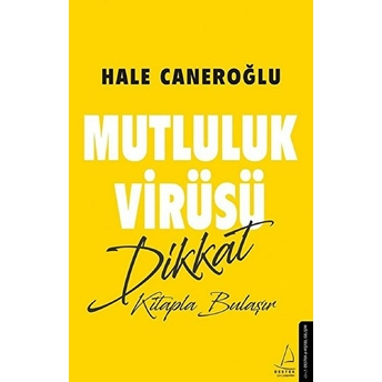 Mutluluk Virüsü Hale Caneroğlu