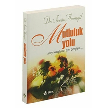 Mutluluk Yolu Sevim Asımgil