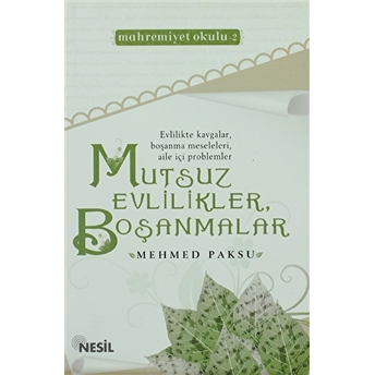 Mutsuz Evlilikler, Boşanmalar Mehmed Paksu