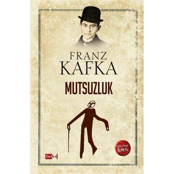 Mutsuzluk Franz Kafka