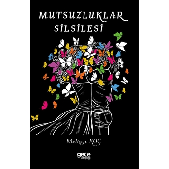 Mutsuzluklar Silsilesi - Melissa Koç