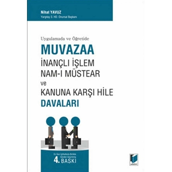 Muvazaa Inançlı Işlem Nam-I Müstear Ve Kanuna Karşı Hile Davaları Nihat Yavuz