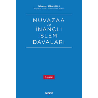 Muvazaa Ve Inançlı Işlem Davaları Süleyman Sapanoğlu