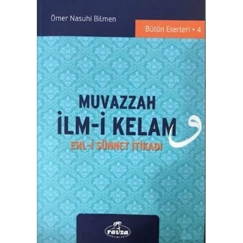 Muvazzah Ilmi Kelam, Ehli Sünnet Itikadı - Ömer Nasuhi Bilmen