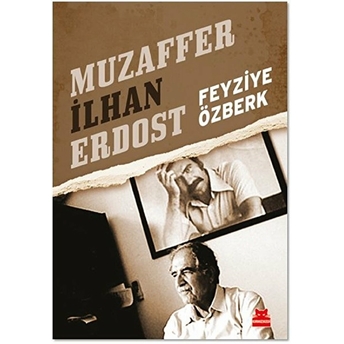 Muzaffer Ilhan Erdost Feyziye Özberk