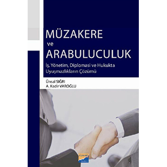 Müzakere Ve Arabuluculuk Ünsal Sığrı