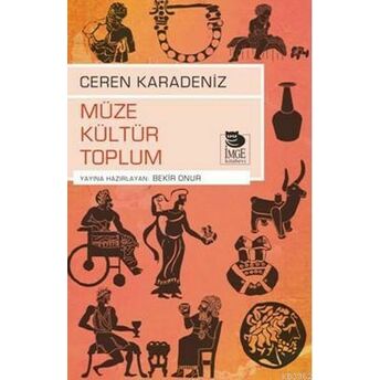 Müze Kültür Toplum Ceren Karadeniz