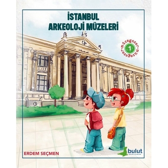 Müzegezer 1 – Istanbul Arkeoloji Müzeleri Erdem Seçmen