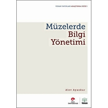 Müzelerde Bilgi Yönetimi Alev Ayaokur