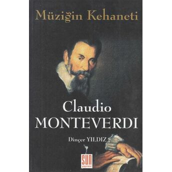 Müziğin Kehaneti Claudio Monteverdi Dinçer Yıldız