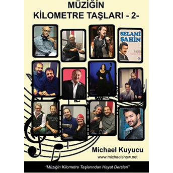 Müziğin Kilometre Taşları - 2 Michael Kuyucu