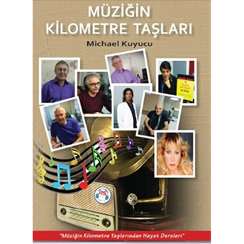 Müziğin Kilometre Taşları Michael Kuyucu