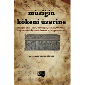 Müziğin Kökeni Üzerine-Banu Mustan Dönmez