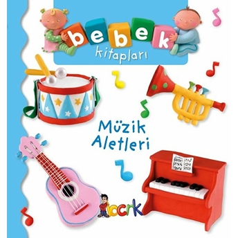 Müzik Aletleri - Bebek Kitapları Nathalie Belineau