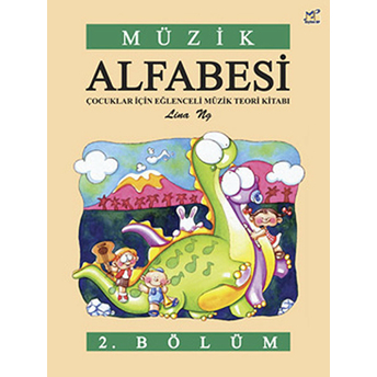 Müzik Alfabesi Çocuklar Için Eğlenceli Müzik Teori Kitabı 2. Bölüm Lina Ng