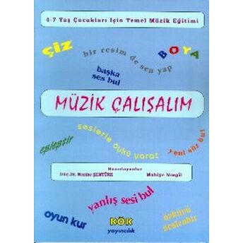 Müzik Çalışalım4-7 Yaş Çocukları Için Temel Müzik Eğitimi M. Morgül