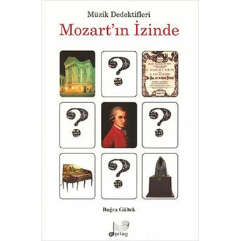 Müzik Dedektifleri-Mozart'in Izinde-Buğra Gültek