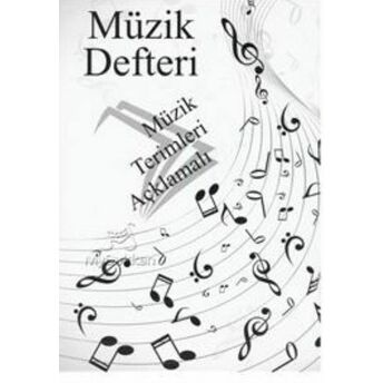 Müzik Defteri Müzik Terimleri Açıklamalı Kolektif