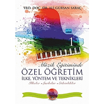 Müzik Eğitiminde Özel Öğretim Ilke Yöntem Ve Teknikleri