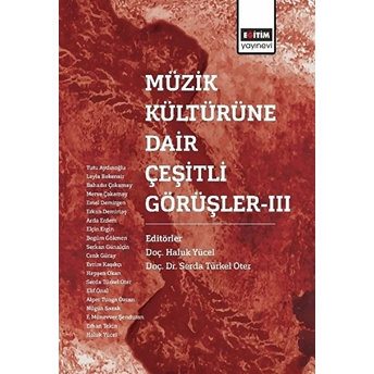 Müzik Kültürüne Dair Çeşitli Görüşler 3 Serda Türkel Oter, Haluk Yücel