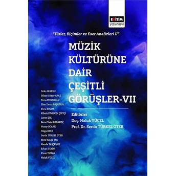 Müzik Kültürüne Dair Çeşitli Görüşler - 7 Haluk Yücel