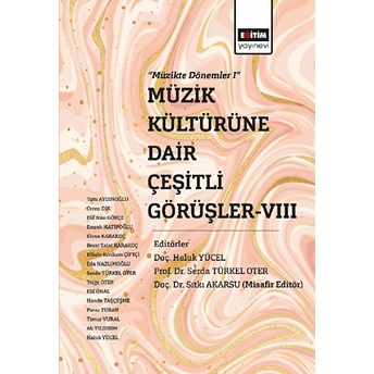 Müzik Kültürüne Dair Çeşitli Görüşler-Vııı Kolektif