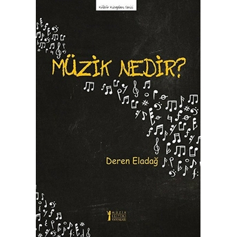 Müzik Nedir? Deren Eladağ