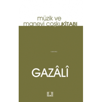 Müzik Ve Manevi Coşku Kitabı Imam-I Gazali