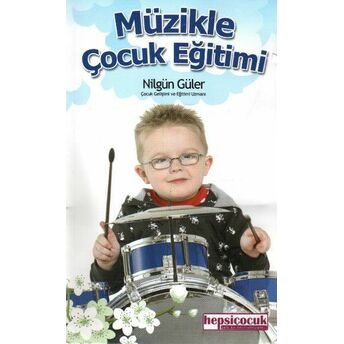 Müzikle Çocuk Eğitimi Nilgün Güler