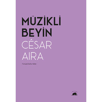 Müzikli Beyin César Aira