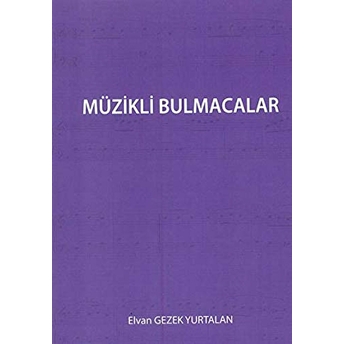 Müzikli Bulmacalar Elvan Gezek Yurtalan