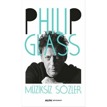 Müziksiz Sözler Philip Glass