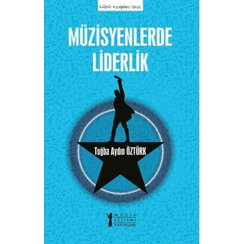 Müzisyenlerde Liderlik Tuğba Aydın Öztürk