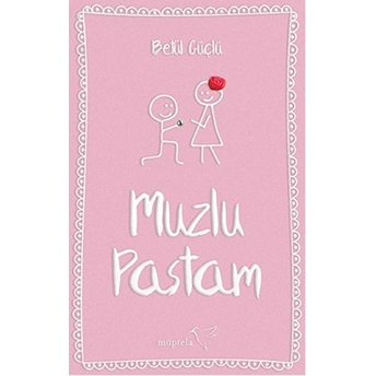 Muzlu Pastam Betül Güçlü