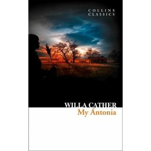 My Antonia - Willa Cather