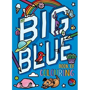 My Big Blue Book Of Colouring Kolektif